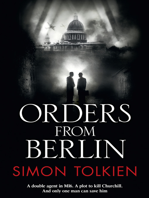 Title details for Orders from Berlin by Simon Tolkien - Available